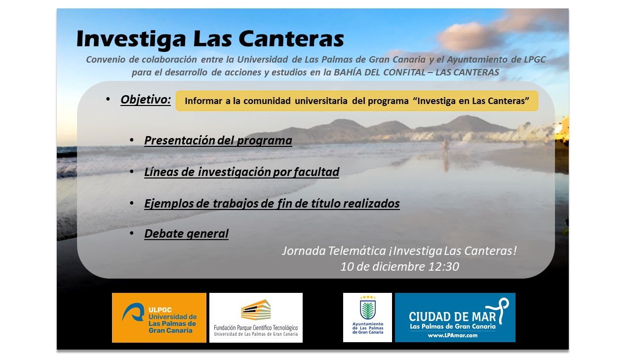 Jornada telemática sobre el programa "Investiga en Canteras" el viernes 10 diciembre de 2021 | ULPGC - Universidad Las Palmas de Gran Canaria
