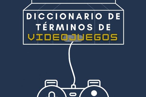 Diccionario de términos Gamer - ¿Qué significan?